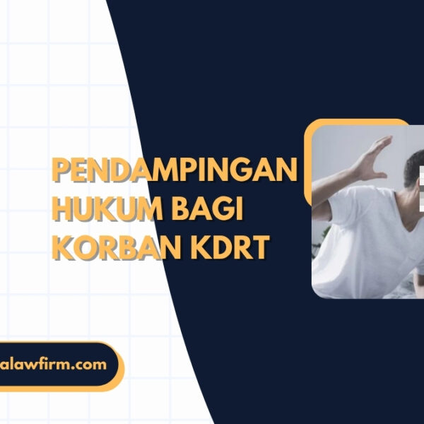 Pendampingan Hukum Bagi Korban KDRT